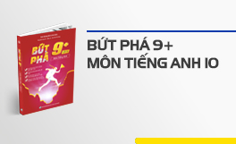 Bứt phá 9+ môn Tiếng Anh 10