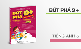 Bứt phá 9+ môn Tiếng Anh lớp 6