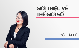 Giới thiệu về thế giới số