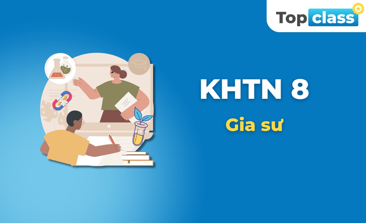 Khoa học tự nhiên 9 - Gia sư