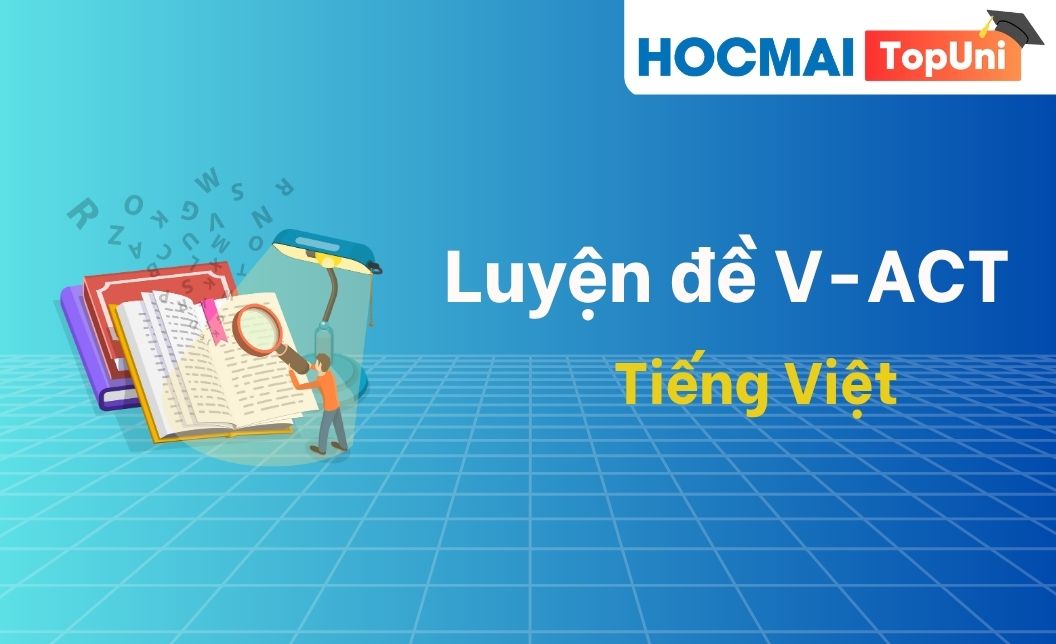 Luyện đề V-ACT - Môn Tiếng Việt