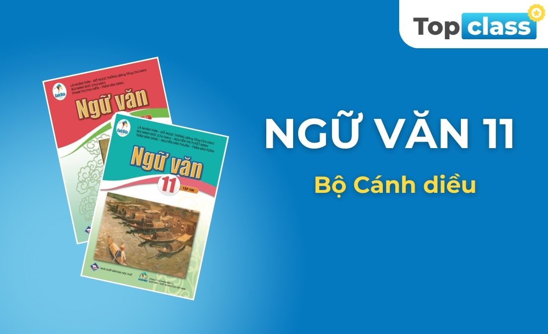 Ngữ văn 11 - Học chủ động, Bộ Cánh Diều