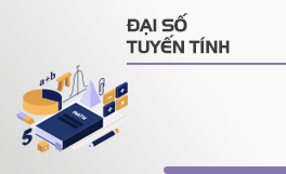 Phần Đại số tuyến tính - thầy Lê Bá Trần Phương
