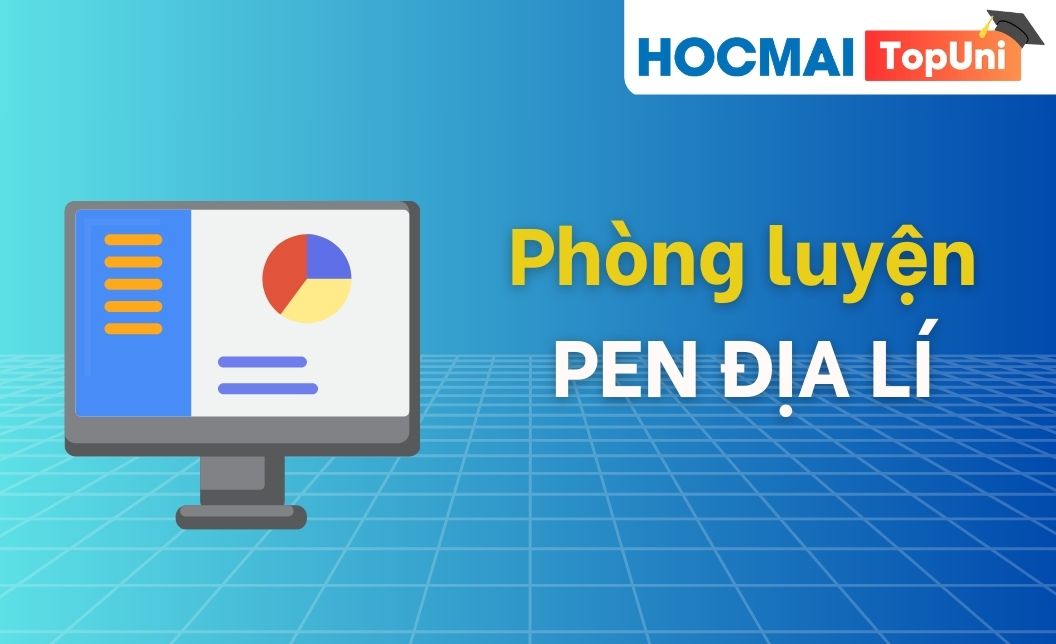 Phòng luyện TN THPT Địa lí