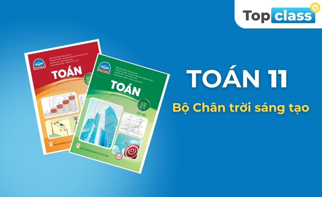 Toán 11 - Học chủ động, Bộ Chân trời sáng tạo