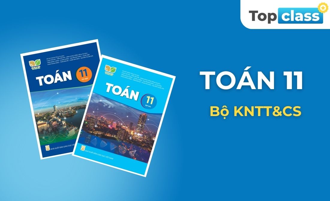 Toán 11 - Học chủ động, Bộ KNTT&CS