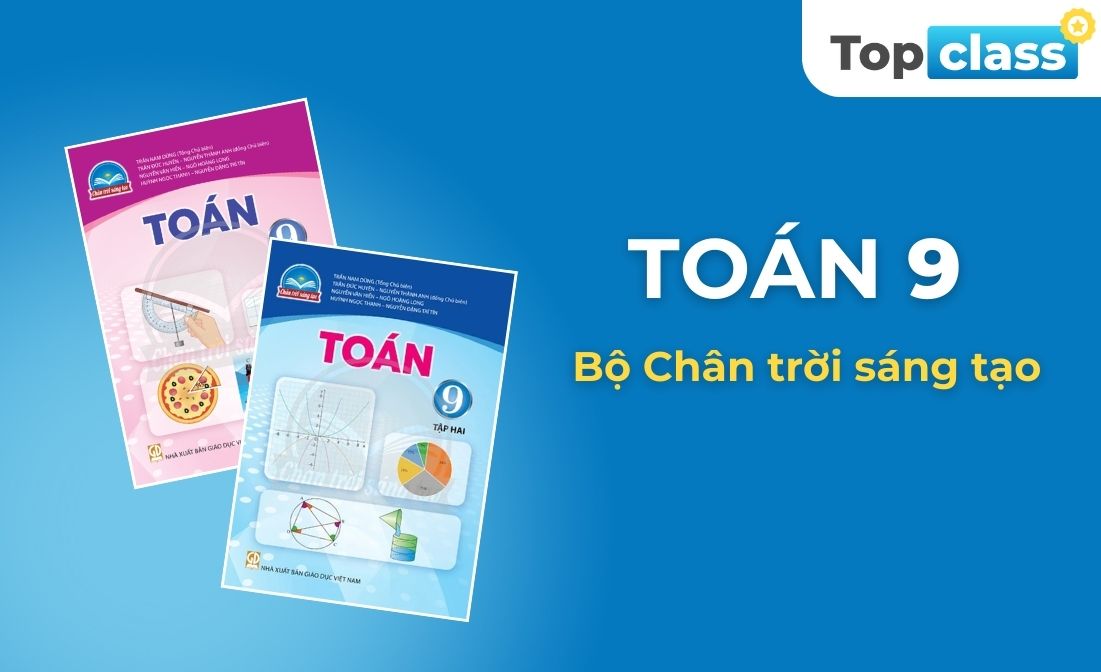 Toán 9 - Học chủ động, Bộ Chân trời sáng tạo