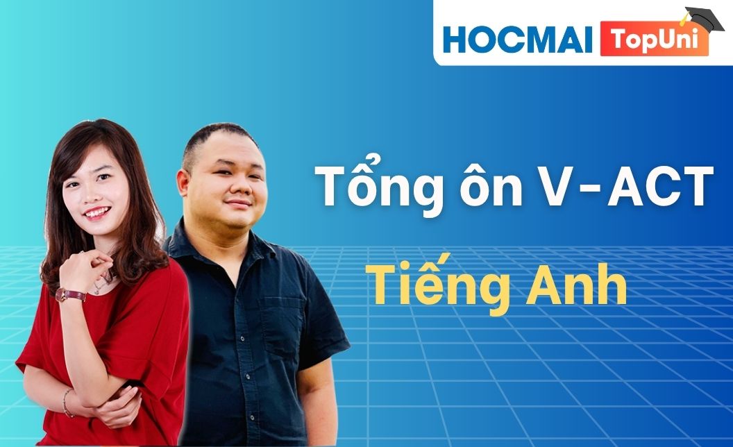 Tổng ôn V-ACT - Môn Tiếng Anh
