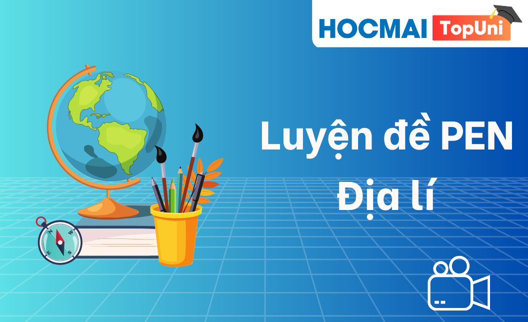 Luyện đề TN THPT - Môn Địa lí