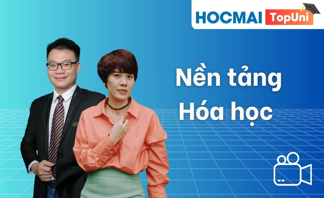 Nền tảng 12 - Môn Hóa học