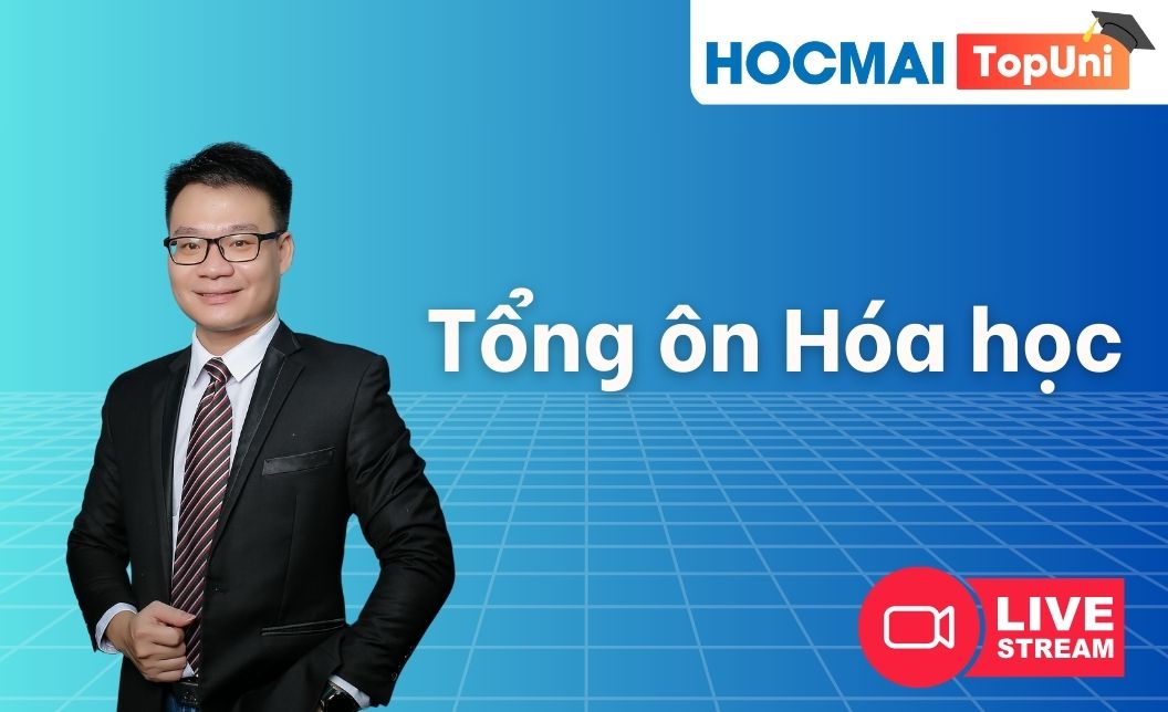 TopUni Tổng ôn iLive Hóa học